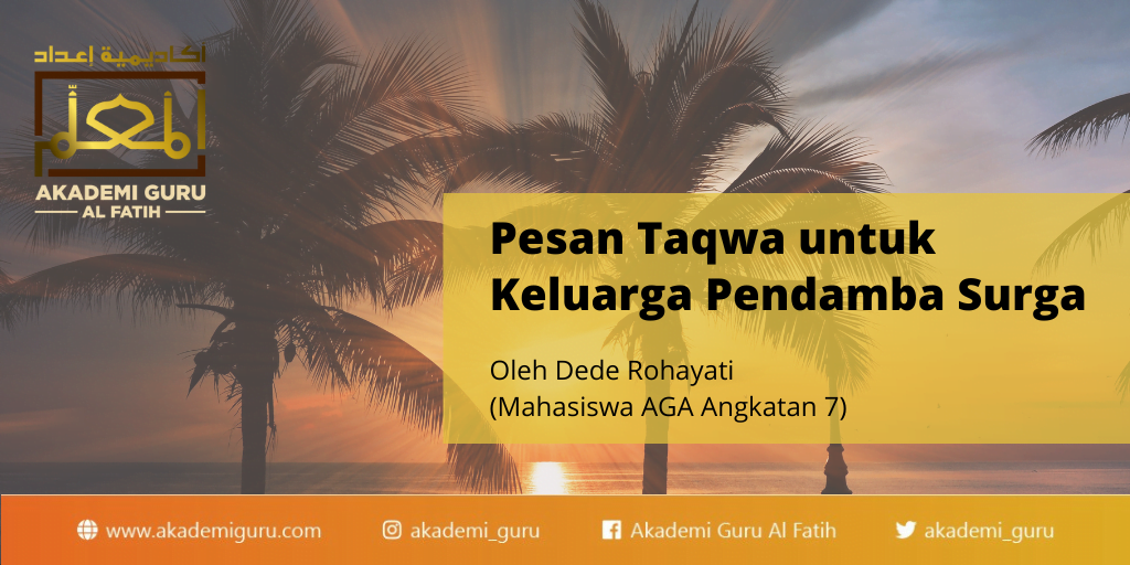 Pesan Taqwa untuk Keluarga Pendamba Surga