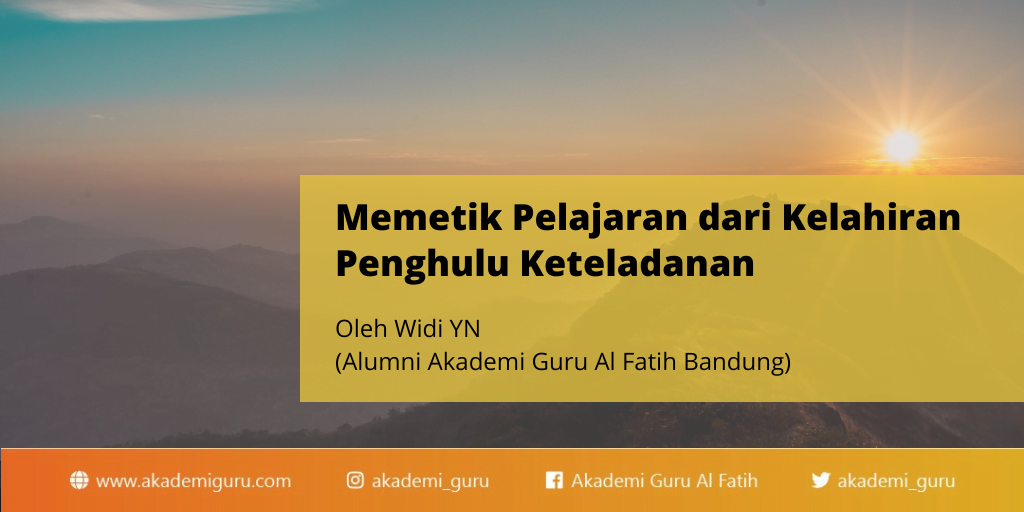 Memetik Pelajaran dari Kelahiran Penghulu Keteladanan 